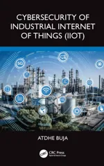 Cybersecurity of Industrial Internet of Things (IIoT)