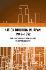 Nation Building in Japan, 1945–1952