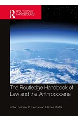 The Routledge Handbook of Law and the Anthropocene