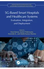 5G-Based Smart Hospitals and Healthcare Systems