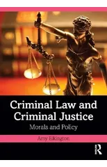 Criminal Law and Criminal Justice