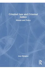 Criminal Law and Criminal Justice