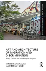 Art and Architecture of Migration and Discrimination