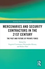 Mercenaries and Security Contractors in the 21st Century