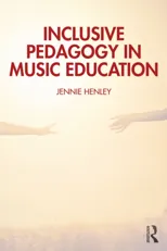 Inclusive Pedagogy in Music Education