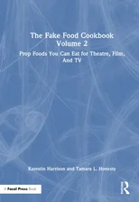 The Fake Food Cookbook Volume 2