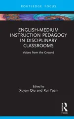 English-Medium Instruction Pedagogy in Disciplinary Classrooms