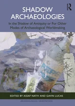 Shadow Archaeologies