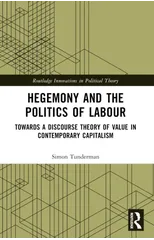 Hegemony and the Politics of Labour