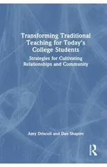 Transforming Traditional Teaching for Today's College Students