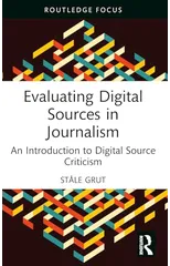Evaluating Digital Sources in Journalism