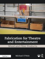 Fabrication for Theatre and Entertainment