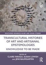 Transcultural Histories of Art and Artisanal Epistemologies