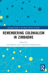 Remembering Colonialism in Zimbabwe