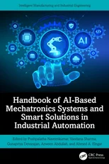 Handbook of AI-Based Mechatronics Systems and Smart Solutions in Industrial Automation