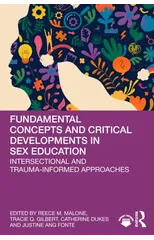 Fundamental Concepts and Critical Developments in Sex Education
