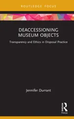 Deaccessioning Museum Objects