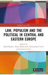 Law, Populism, and the Political in Central and Eastern Europe
