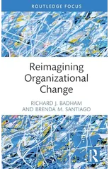 Reimagining Organizational Change
