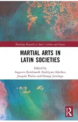 Martial Arts in Latin Societies