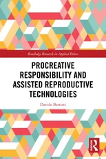 Procreative Responsibility and Assisted Reproductive Technologies