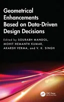 Geometrical Enhancements Based on Data-Driven Design Decisions