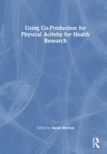 Using Co-Production for Physical Activity for Health Research