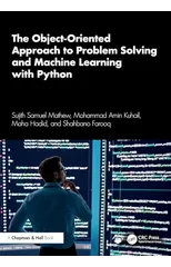 The Object-Oriented Approach to Problem Solving and Machine Learning with Python
