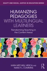 Humanizing Pedagogies with Multilingual Learners