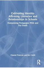 Identity-Affirming Literacies in Schools