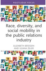 Race, Diversity, and Social Mobility in the Public Relations Industry