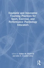Equitable and Innovative Teaching Practices for Sport, Exercise, and Performance Psychology Educators