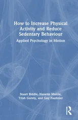 How to Increase Physical Activity and Reduce Sedentary Behaviour
