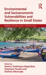 Environmental and Socioeconomic Vulnerabilities and Resilience in Small States