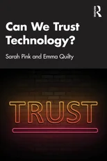 Can We Trust Technology?