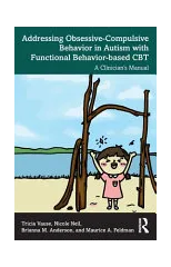 Addressing Obsessive-Compulsive Behavior in Autism with Functional Behavior-based CBT