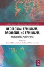 Decolonial Feminisms, Decolonising Feminisms