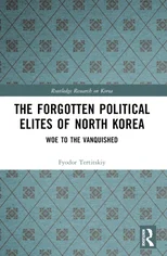 The Forgotten Political Elites of North Korea
