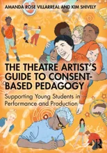 The Theatre Artist's Guide to Consent-Based Pedagogy