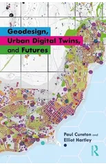 Geodesign, Urban Digital Twins, and Futures