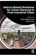 Nature-Based Solutions for Urban Renewal in Post-Industrial Cities