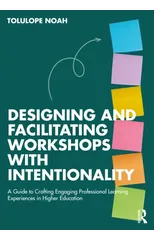 Designing and Facilitating Workshops with Intentionality