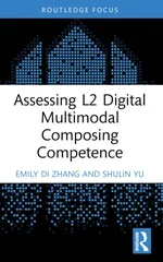 Assessing L2 Digital Multimodal Composing Competence