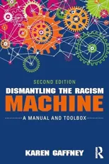 Dismantling the Racism Machine