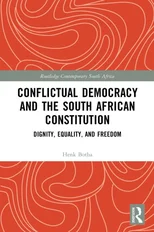 Conflictual Democracy and the South African Constitution