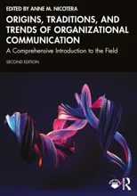 Origins, Traditions, and Trends of Organizational Communication