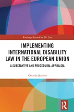 Implementing International Disability Law in the European Union