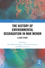 The History of Environmental Degradation in Mar Menor