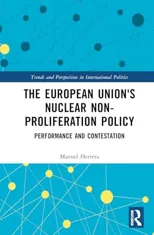 The European Union's Nuclear Non-proliferation Policy