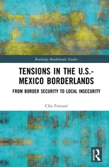 Tensions In The U.S.-Mexico Borderlands